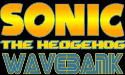 Sonic the Hedgehog - Wave Bank