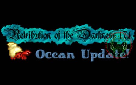 Retribution of The Darkness 1.7.1 Ocean Update!