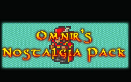 Omnirs Nostalgia Pack v0.8.0 [0.10.0.2]